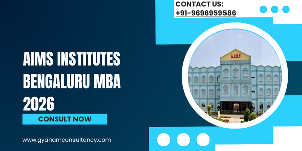 AIMS Institutes Bengaluru MBA 2026: Eligibility, Fees, Admission & Placements